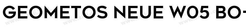 Geometos Neue W05 Bo字体转换